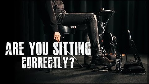 Are You Sitting Correctly? - James Payne