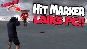 SHARE!! HIT MARKER LAIKS PC, Mirip banget jinkk | GTA SA:MP INDONESIA