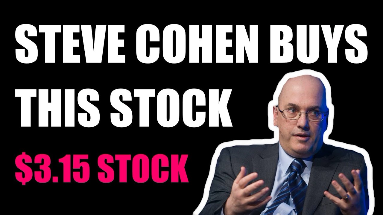 STEVE COHEN BOUGHT THIS $3 PENNY STOCK - 6.2 Million Shares