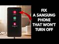 How to turn off a Samsung phone that doesn't power off when you press the power button