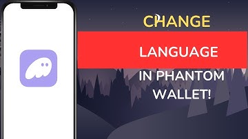 How to Change Language in Phantom Wallet!