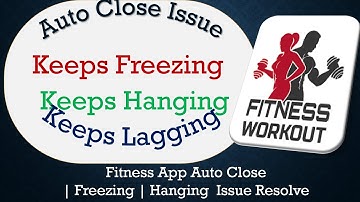How to Solve Fitness App Auto Close | Keeps Freezing | Not Responding Issue Solve on Android