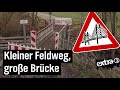 Realer Irrsinn: Die überdimensionierte Brücke von Reichertshausen | extra 3 | NDR