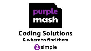 Finding Coding Solutions in Purple Mash | 2Simple