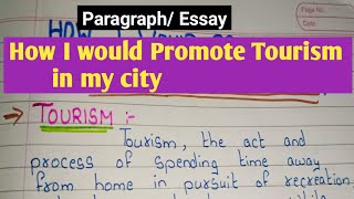 Essay on How I would Promote Tourism in my city/town || How Would I Promote Tourism in my city essay screenshot 2