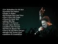 Best of Kumar Sanu | Top 20 Songs | Jukebox 2018