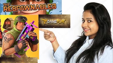 Respwanables gameplay