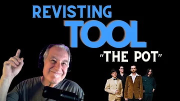 Revisiting TOOL | The Pot