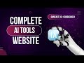 Complete AI Tools Website | Ready to Use for Business