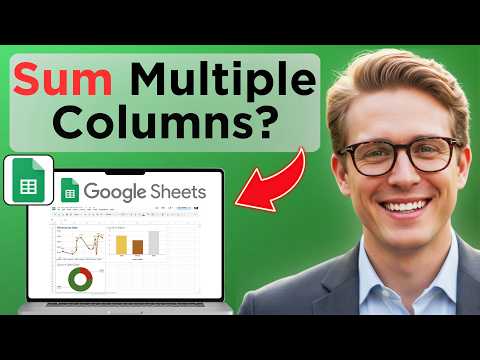How To Sum Multiple Columns In Google Sheets (Updated 2026)