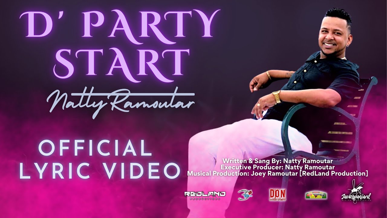 Natty Ramoutar - D' Party Start [Chutney Soca 2022]  [Official Lyric Video]