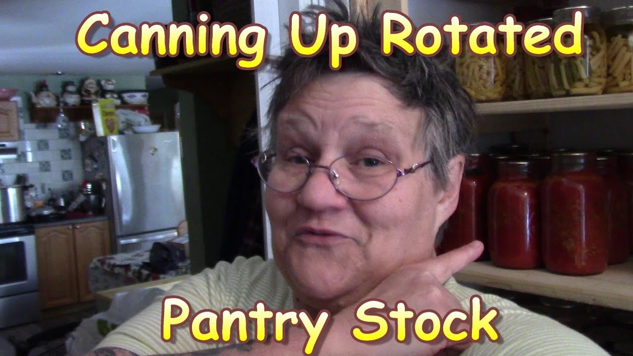 Canning Up Rotated Pantry Stock - YouTube