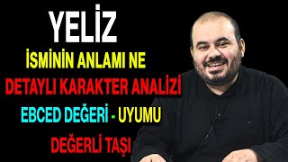 Yeliz Isminin Anlamı Nedir Ismin Esması Detaylı Isim Karakter Izi Ebced Değeri Uyumu