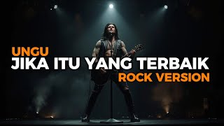 Jika Itu Yang Terbaik Ungu Cover Rock Version  Cover Jika Itu Yang Terbaik  Ungu Versi Rock