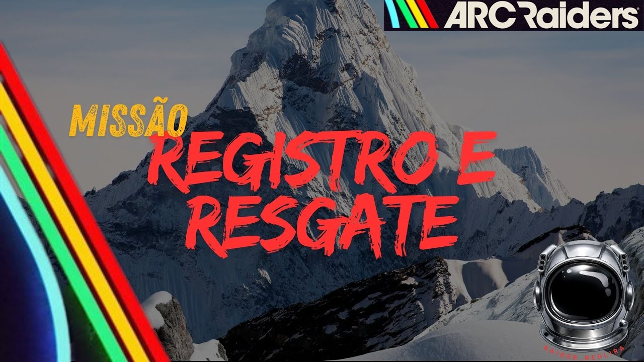 ARC RAIDERS: Missão REGISTRO E RESGATE! - YouTube