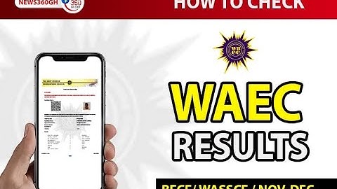 HOW TO CHECK YOUR WAEC (BECE, WASSCE, NOVDEC) RESULTS [RESULTS CHECKER] WATCH NOW!