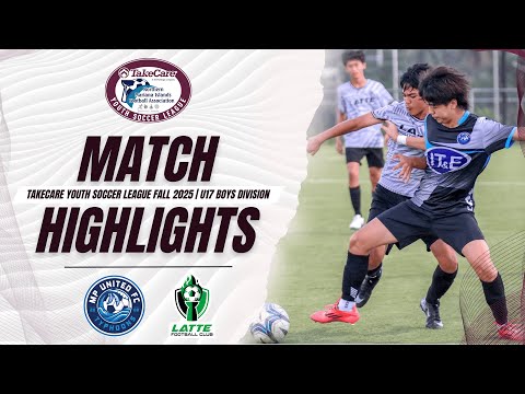 Match Highlights | U17 Boys MPU vs Latte | 10.11.25