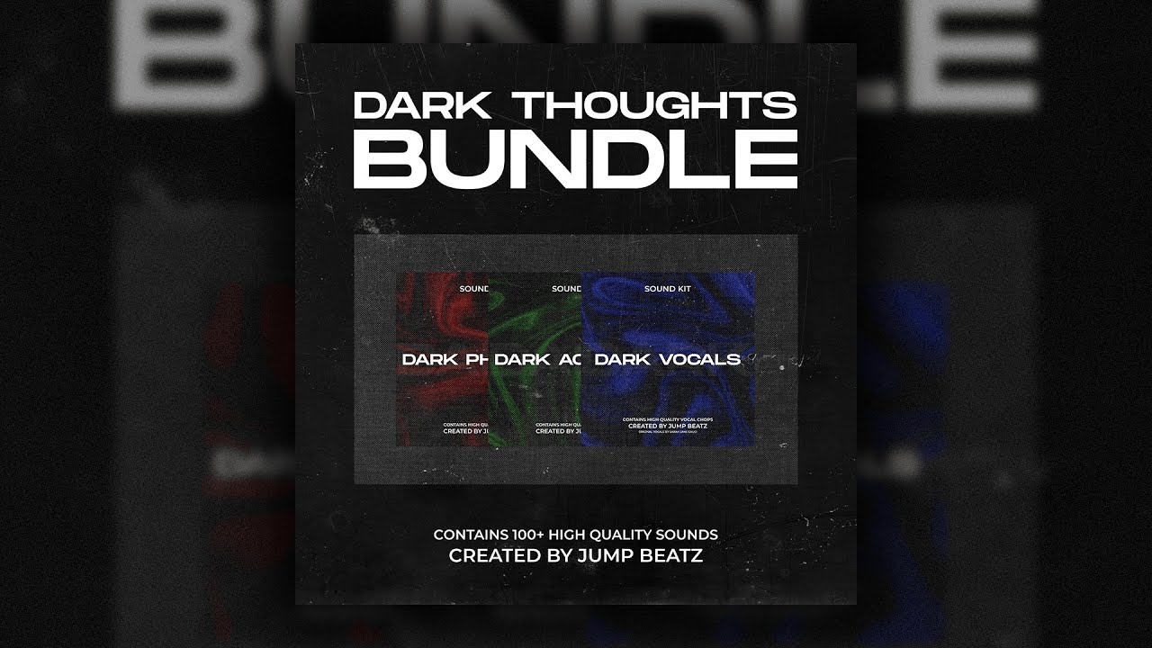 DARK THOUGHTS BUNDLE (PHRASES, ACCENTS, VOCALS) YouTube