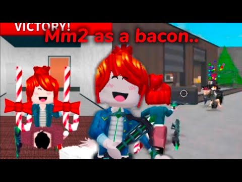 MM2 AS A BACON...*funny*#mm2 