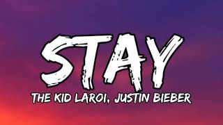 The kid larol_ Justin Bieber- Stay (lyrics)