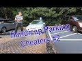 Handicap Parking Cheaters #2