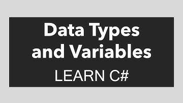Data Types and Variables | Learn C#