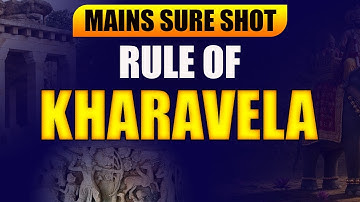 RULE OF KHARAVELA | MAINS SURE SHOT | OAS MAINS EXAM | OCS MAINS