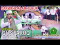 DAKWAH DALAM KUBUR CERAMAH DARI DALAM KUBUR BERSMA GUS FARUQ // PonPes Syafa'atul Qur'an