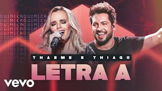 Thaeme & Thiago - Letra A (Ao Vivo Em São Paulo / 2019)