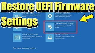 Fix UEFI Firmware Settings Missing on Windows 11/10 [Step by Step Guide]