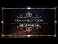 DRAGON MEDITATION - MEET YOUR MAGICKAL DRAGON  #WITCH #WICCA