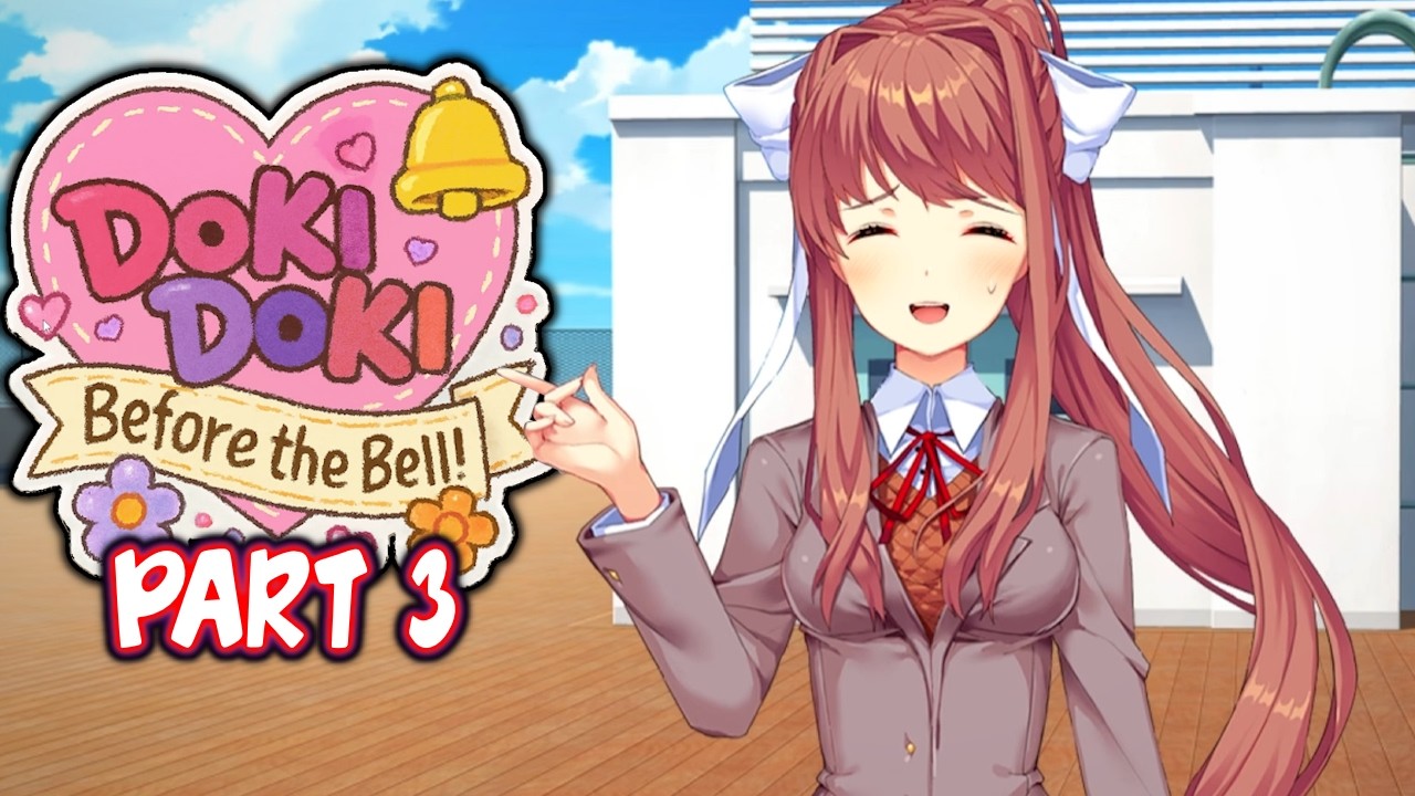 DDLC Before The Bell! MOD | Part 3 [ Full Non Commentary Playthrough ]