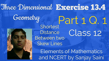 [PDF] 3-D-G |Shortest Distance bet.Two Skew Lines | Exercise 13.4 | Class 12 | Q. 1 | Elements Maths