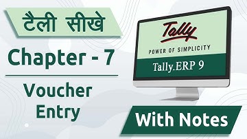 Tally ERP 9 Course | Chapter - 7 Voucher Entry