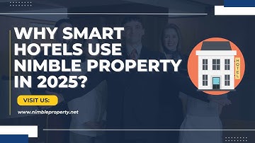 Why Smart Hotels Choose Nimble Property for Accounting Success in 2025