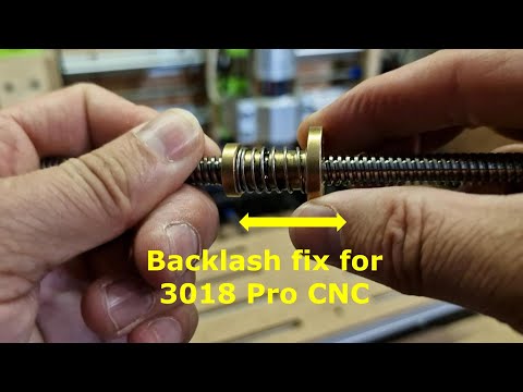 Backlash Fix for 3018 Pro CNC