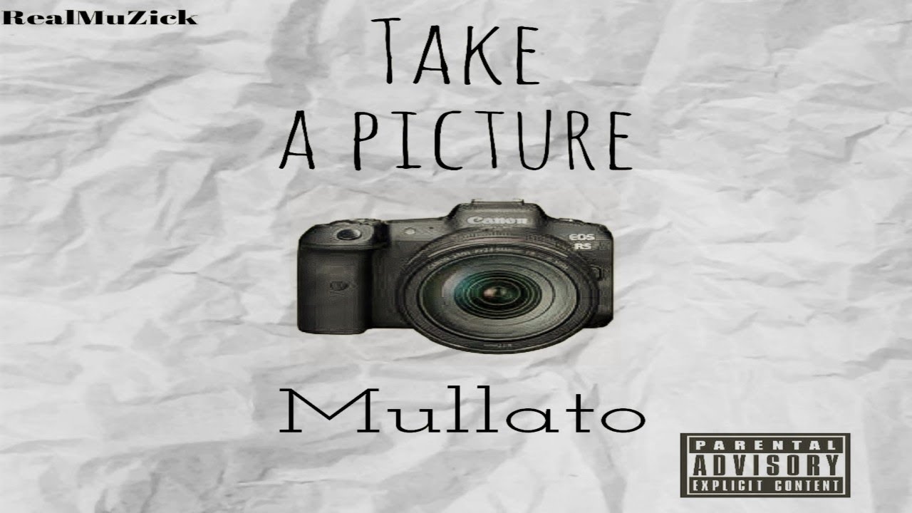 Take a Picture [prod RealMuZick]