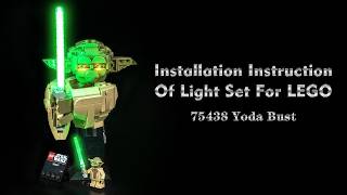 Installation Instruction Of Light Set For LEGO 75438 Yoda Bust.