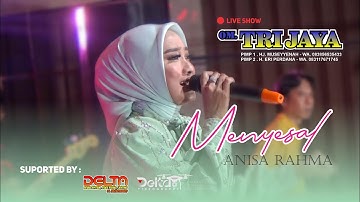 anisa rahma - menyesal || live om. trijaya surabaya