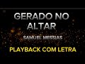 Gerado no Altar - Samuel Messias - PLAYBACK COM LETRA