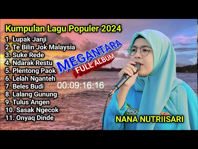 Full Album Lagu Sasak Populer 2024 Nana Nutriisari Versi Megantara Indonesia Dangdut Jalanan Lombok class=