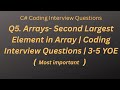 Arrays-  Second Largest Element in Array | Coding Interview Questions | 3-5 YOE
