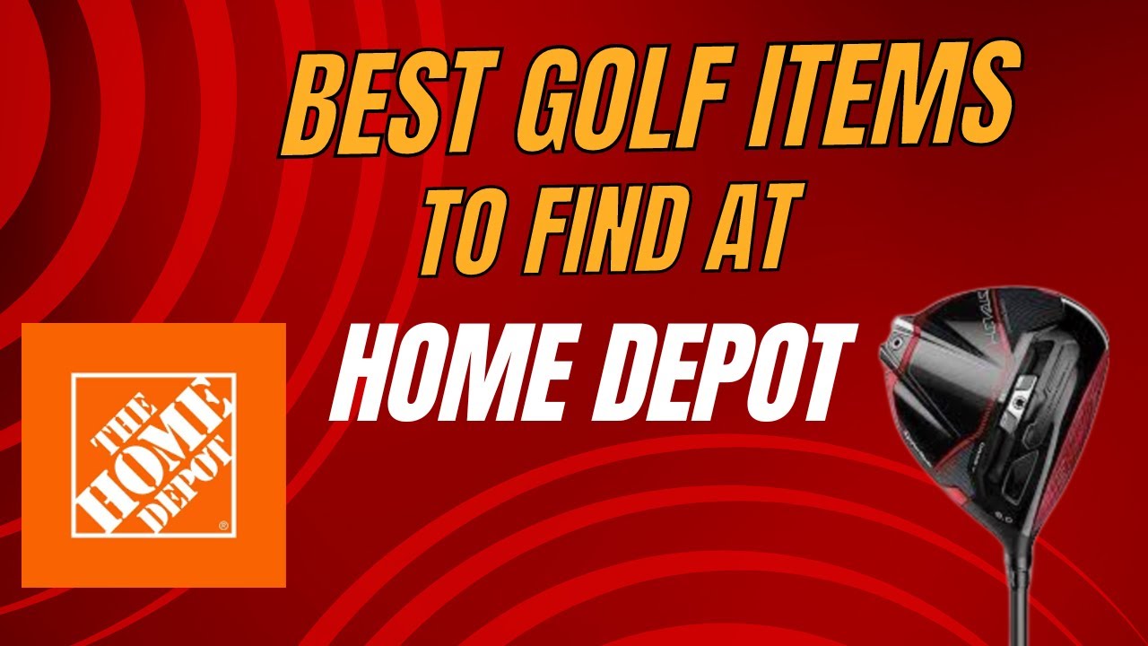 Finding Amazing Golf Items At Home Depot