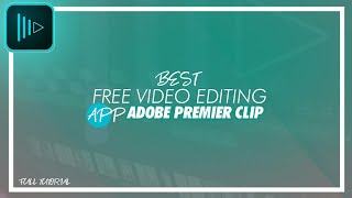 Adobe premier clip full tutorial - Best free video editing app for android screenshot 5