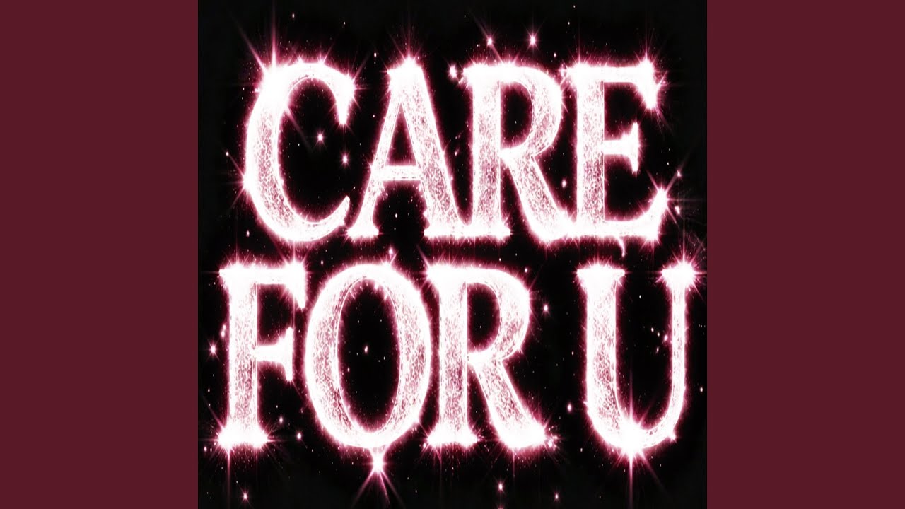 Watch CARE FOR U on YouTube Watch CARE FOR U on YouTube