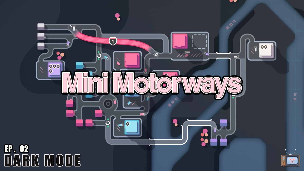 MINI MOTORWAYS[DARK MODE]