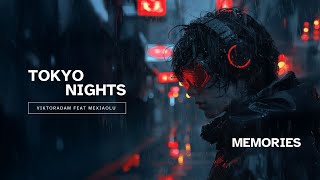 MEMORIES - Tokyo Nights 07 | Full Song Audio | @vikki4real92 & @mexiaolu | #tokyonights92