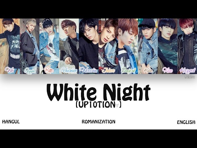 [HAN|ROM|ENG] UP10TION (업텐션) - White Night (하얗게 불태웠어) (Color Coded Lyrics) class=