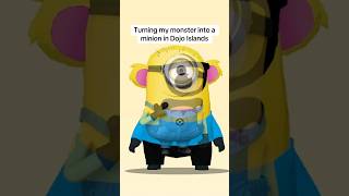 Turning my monster into a minion in Dojo Islands 🫡👁️🤓