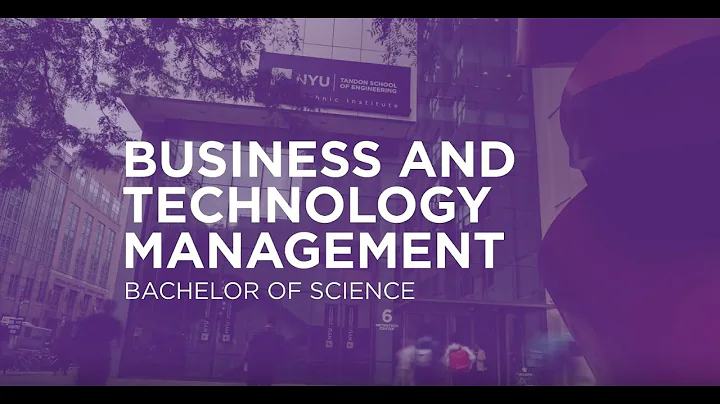 NYU Tandon School of Engineering - Business and Technology Management, BS
